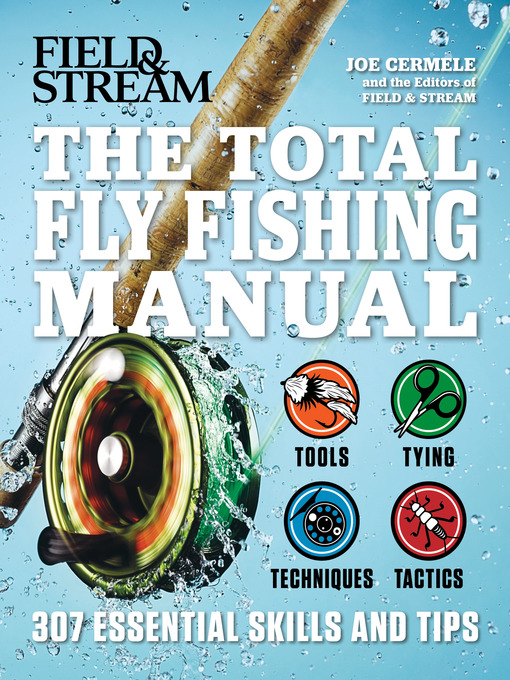 Title details for The Total Flyfishing Manual by Joe Cermele - Available